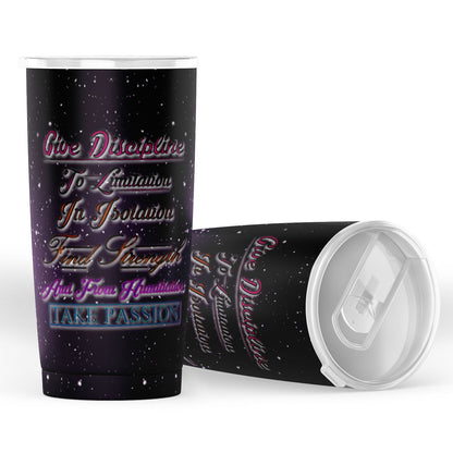 Give Disciple - Take Passion Tumbler