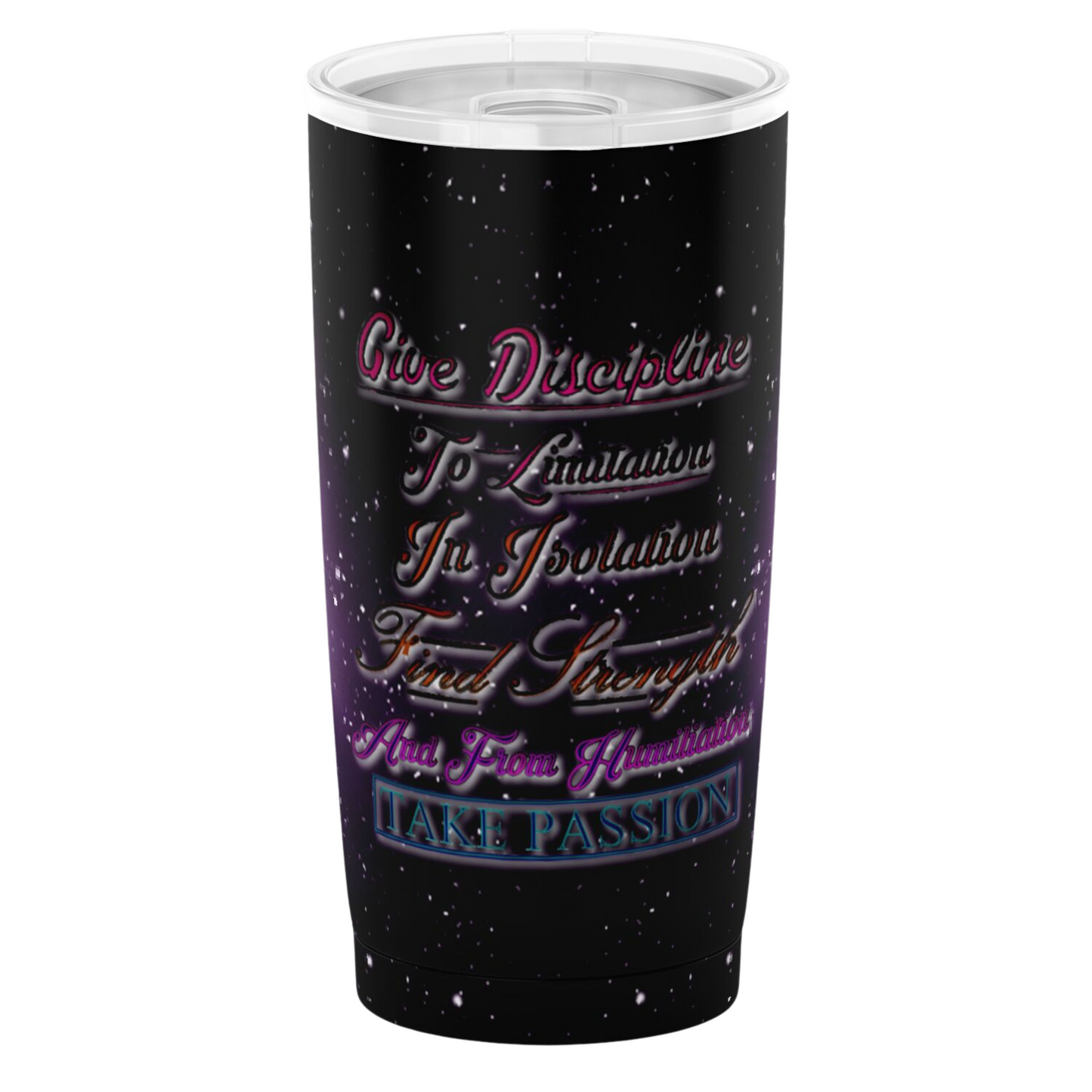 Give Disciple - Take Passion Tumbler