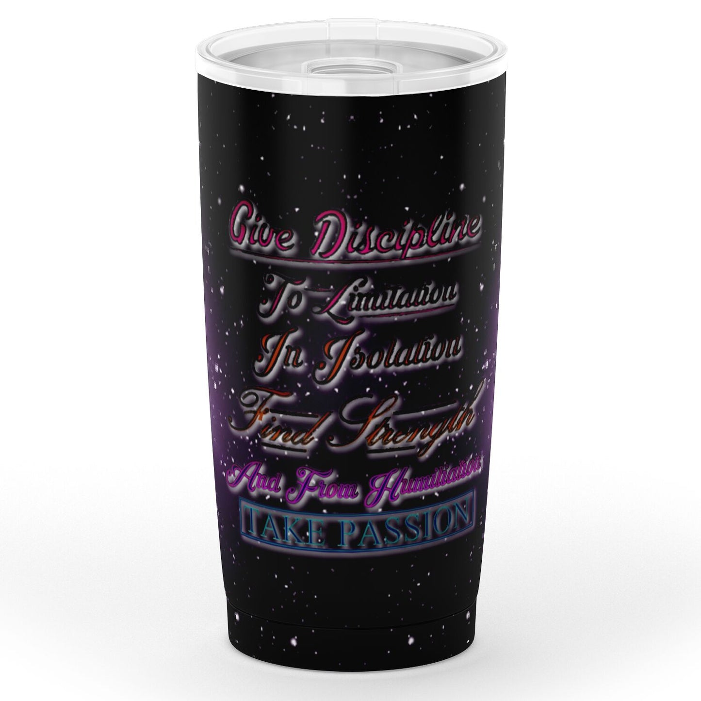 Give Disciple - Take Passion Tumbler